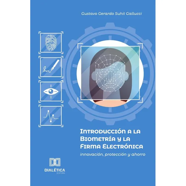 Introducción A La Biometría Y La Firma Electrónica