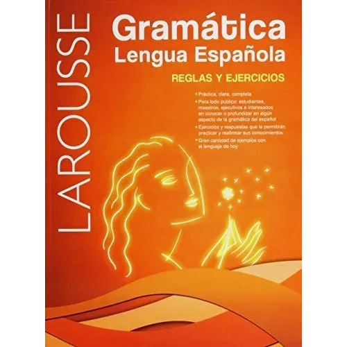 Gramatica Lengua Española Reglas Y Ejercicios / Larousse