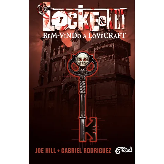 Locke & key: BEM VINDO A LOVECRAFT, de Joe, Hill. Editorial GEEKTOPIA, capa mole em português, 2020