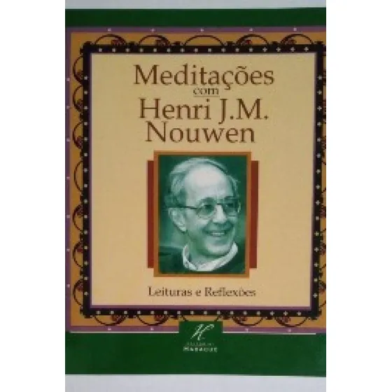 Meditacoes Com Henri J. M. Nouwen