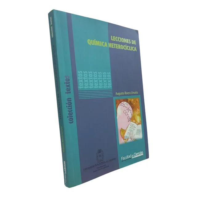 Lecciones De Química Heterocíclica. Rivera Umaña U. Nacional