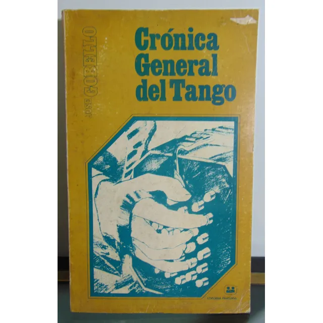 Adp Crónica General Del Tango José Gobello / Ed. Fraterna