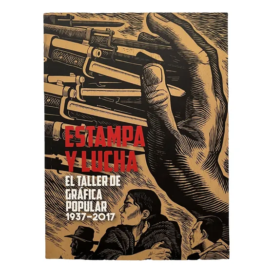 El Taller De Gráfica Popular: Estampa Y Lucha, De Varios Autores. Editorial Inba, Tapa Blanda En Español, 2018