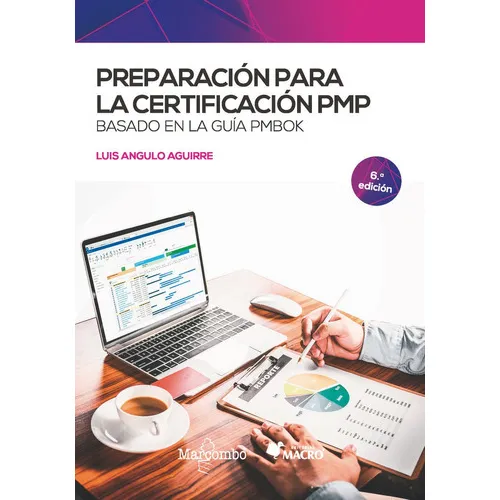 Preparacion Para La Certificacion Pmp Basado En La Guia Pmbo, De Angulo Aguirre, Luis. Editorial Marcombo, Tapa Blanda En Español