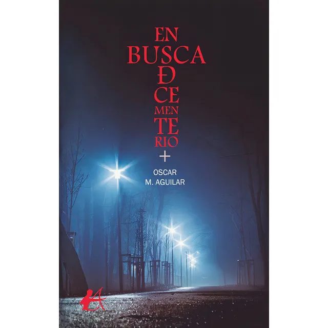 En Busca De Cementerio, De Oscar M. Aguilar. Editorial Adarve, Tapa Blanda En Español, 2022