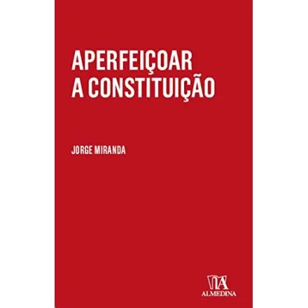 Aperfeicoar A Constituicao