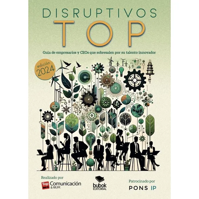 Disruptivos Top - Guía De Empresarios Y Ceos Que Sobresal...