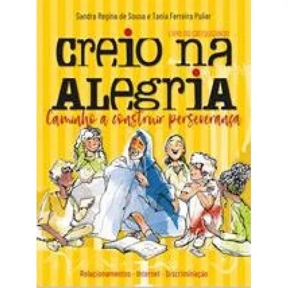 Creio Na Alegria: Temático. Vol. 1  Livro Do Catequizando