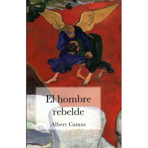 Libro: El Hombre Rebelde / Albert Camus