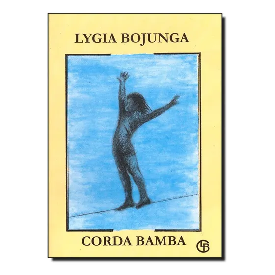 Corda Bamba - Lygia Bojunga