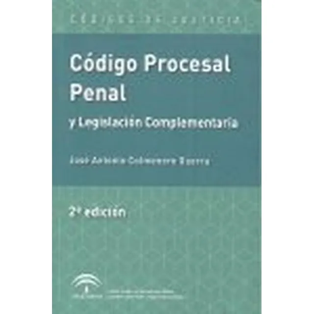Código Procesal Penal Y Legislación Complementaria Anónimo I