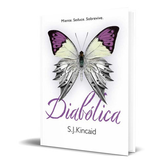 Diabólica, De S.j. Kincaid. Editorial Alfaguara, Tapa Blanda En Español, 2016 Diabólica, De S.j. Kincaid. Editorial Alfaguara, Tapa Blanda En Español, 2016