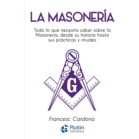 La Masonería - Francesc Cardona La Masonería - Francesc Cardona