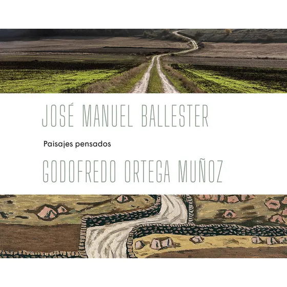 Jose Manuel Ballester Ortega Muñoz Paisajes Pensados - Balle