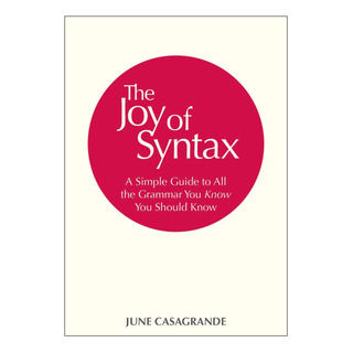 Libro: The Joy Of Syntax: Um Guia Simples Para Toda A Gramát Libro: The Joy Of Syntax: Um Guia Simples Para Toda A Gramát