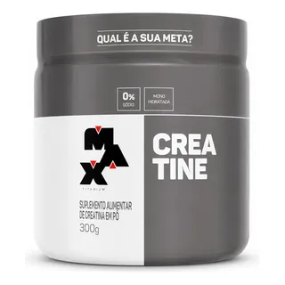 Creatina Max Titanium em pó Sem sabor x 300g