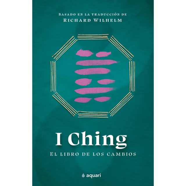 I Ching, de Anónimo. Editorial Aquari Argentina en español