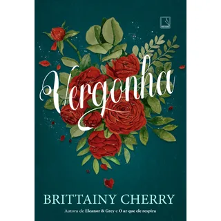 Livro Vergonha, De Cherry, Brittainy. Editora Record Ltda., Capa Mole (2022)