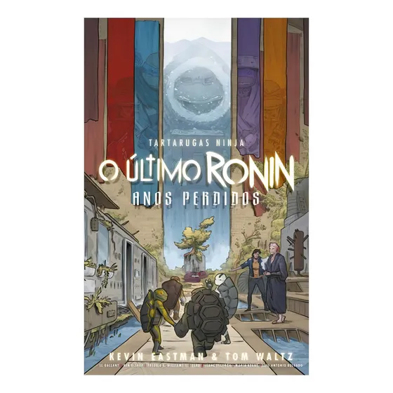 Tartarugas Ninja: O Último Ronin Anos Perdidos, De Eastman, Kevin / Waltz, Tom. Editorial Pipoca E Nanquim, Capa Dura, Edição 2024-10-24 00:00:00 Em Português