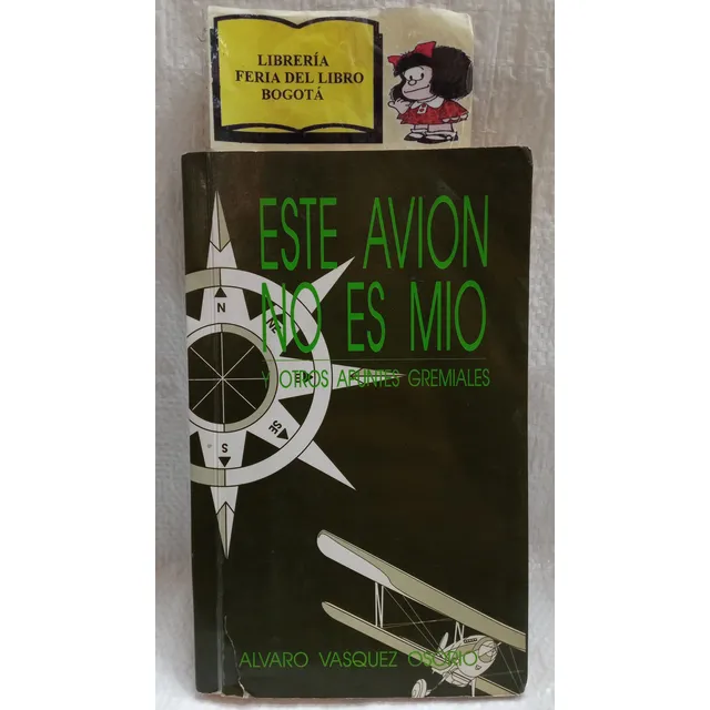 Este Avión No Es Mío - Y Otros Apuntes Gremiales - Vásquez
