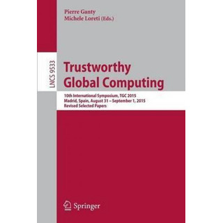 Libro Trustworthy Global Computing - Pierre Ganty Libro Trustworthy Global Computing - Pierre Ganty