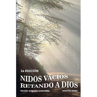 Libro: Nidos Vacíos. Retando A Dios (spanish Edition) Libro: Nidos Vacíos. Retando A Dios (spanish Edition)