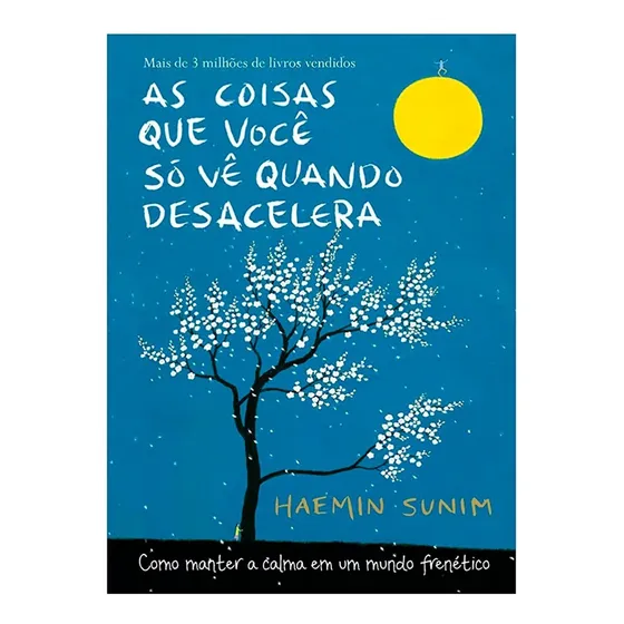 Livro Físico As Coisas Que Você Só Vê Quando Desacelera