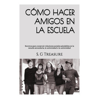 Livro: Cómo Hacer Amigos En La Escuela: Segredos Para Constr Livro: Cómo Hacer Amigos En La Escuela: Segredos Para Constr