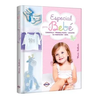 Libro Especial Para Tu Bebé Libro Especial Para Tu Bebé