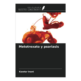 Libro: Metotrexato Y Psoriasis (spanish Edition) Libro: Metotrexato Y Psoriasis (spanish Edition)