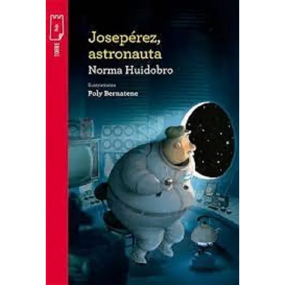Joseperez, Astronauta, De Norma Huidobro. Grupo Editorial Norma, Tapa Tapa Blanda En Español