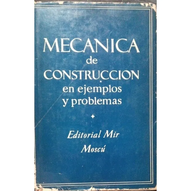 Mecánica De Construcción En Ejemplos Y Problemas Mir Moscú