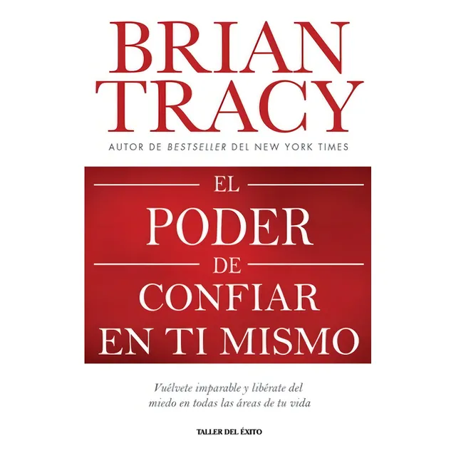 El Poder De Confiar En Ti Mismo