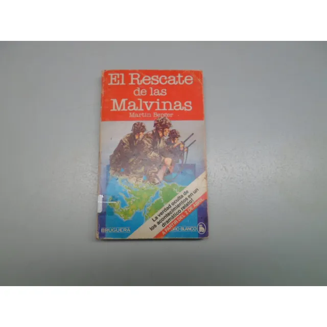 El Rescate De Las Malvinas - Martin Berger
