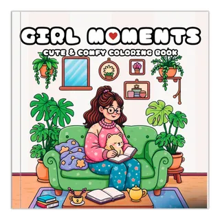 Livro De Colorir Girl Moments Cute E Comfy Coloring Book Estilo Boobie Goods - 40 PĂĄginas Grandes Livro De Colorir Girl Moments Cute E Comfy Coloring Book Estilo Boobie Goods - 40 PĂĄginas Grandes