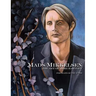 Libro Mads Mikkelsen: The Art Of Dori Hartley - Hartley, ...