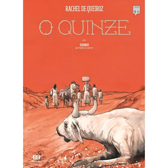 O Quinze, de Queiroz, Rachel de. Clássicos brasileiros em HQ Editorial Ática, capa mole em português, 2012