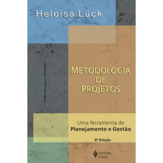 Metodologia De Projetos. Uma Ferramenta De Planejame...