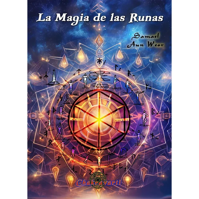 La Magia De Las Runas, Samael Aun Weor, Yoga Rúnico Gnóstico