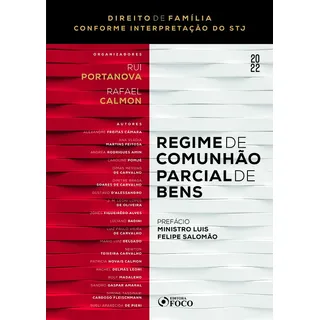 Regime De ComunhĂŁo Parcial De Bens 1ÂȘ Ed - 2022: Conforme Interpretação Do Stj, De CĂąmara, Alexandre Freitas. Editorial Editora Foco JurĂdico Ltda, Capa Mole Em PortuguĂȘs, 2022 Regime De ComunhĂŁo Parcial De Bens 1ÂȘ Ed - 2022: Conforme Interpretação Do Stj, De CĂąmara, Alexandre Freitas. Editorial Editora Foco JurĂdico Ltda, Capa Mole Em PortuguĂȘs, 2022