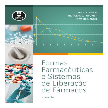Formas Farmacêuticas E Sistemas De Liberação De Fármacos Formas Farmacêuticas E Sistemas De Liberação De Fármacos