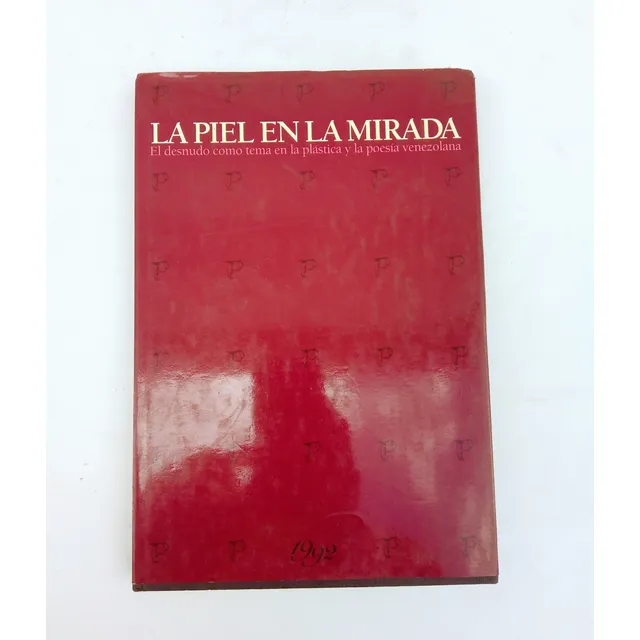 La Piel En La Mirada  La Plástica Poesía Venezolana