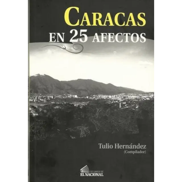 Libro, Caracas En 25 Afectos - Tulio Hernández