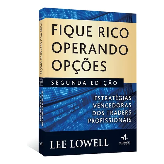 Livro - Fique Rico Operando Opções: Estratégias Vencedoras Dos Traders Profissionais