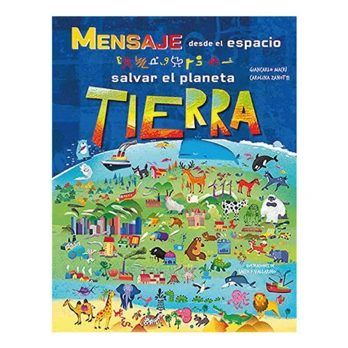 Mensaje Desde El Espacio Para Salvar El Planeta Tierra, De Macri, G. Editorial Ediciones Lu, Tapa Blanda, Edición 1 En Español, 2021