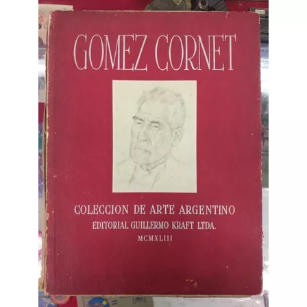 Gomez Cornet. Colección De Arte Argentino. Kraft Ltda