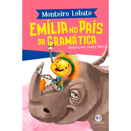 Emília no País da gramática, de Lobato, Monteiro. A turma do Sítio do Picapau Amarelo Editorial Ciranda Cultural Editora E Distribuidora Ltda., capa mole em português, 2019