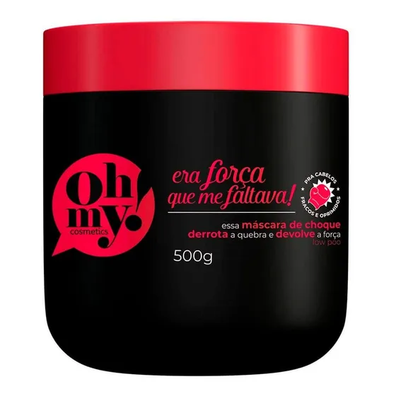 Mascara Ohmy Era Forca Que Me Faltava 500gr