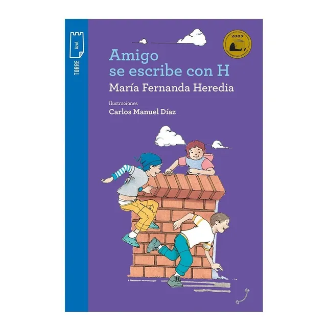 Amigo Se Escribe Con H, De María Fernanda Heredia. Editorial Norma, Tapa Blanda En Español