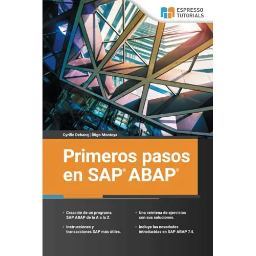 Primeros Pasos En Sap Abap (edición En Español)